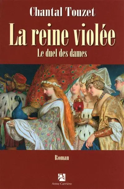 La reine violée. Vol. 2. Le duel des dames