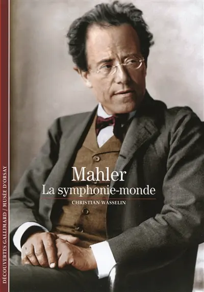 Mahler : la symphonie-monde
