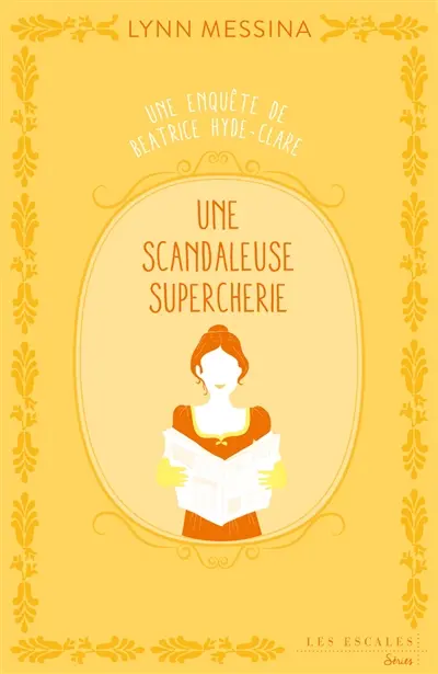 Une enquête de Beatrice Hyde-Clare. Vol. 2. Une scandaleuse supercherie