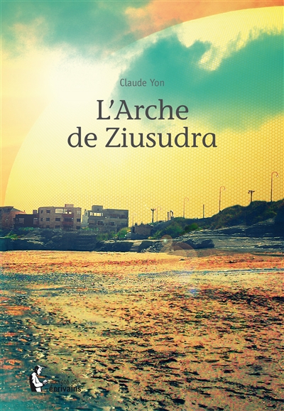 L'arche de ziusudra