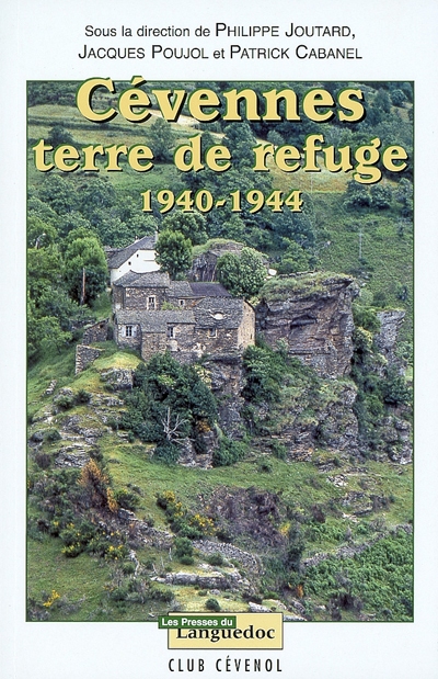 Cévennes, terre de refuge : 1940-1944