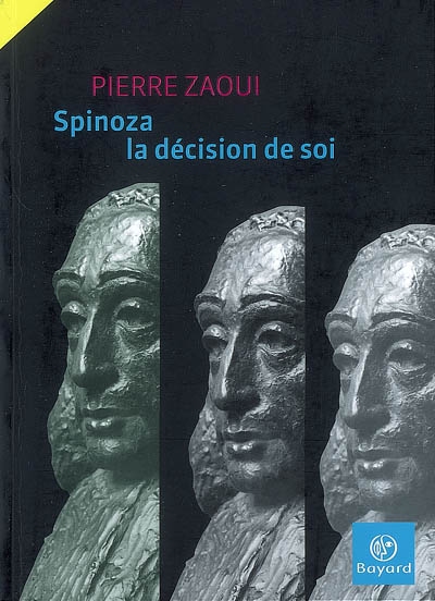 Spinoza : la décision de soi