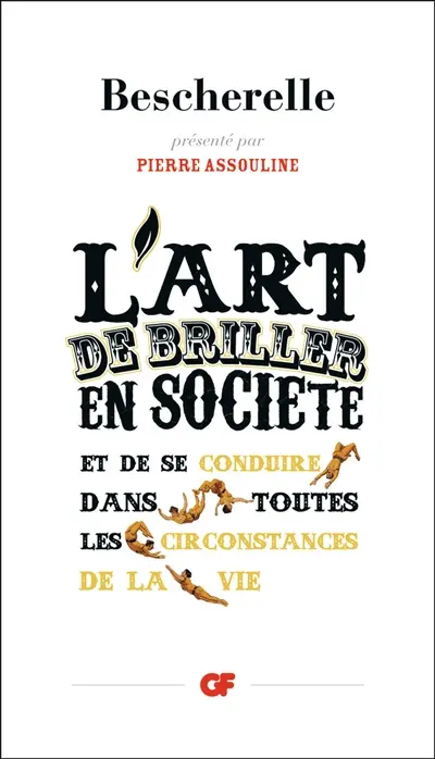 L'art de briller en société et de se conduire dans toutes les circonstances de la vie