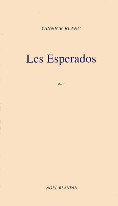 Les espérados : histoire vraie
