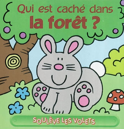 Qui est caché dans la forêt ?