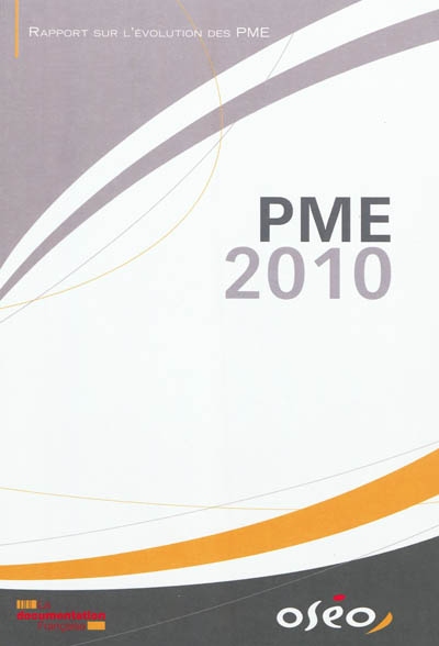 PME 2010 : rapport sur l'évolution des PME