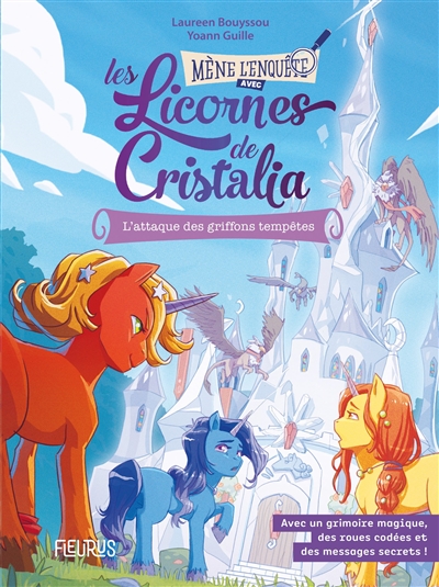 Les licornes de Cristalia. Vol. 1. L'attaque des Griffons-Tempêtes