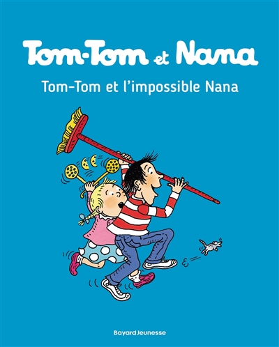 Tom-Tom et Nana. Vol. 01. Tom-Tom et l'impossible Nana