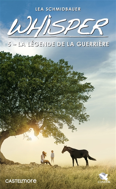 Whisper. Vol. 5. La légende de la guerrière