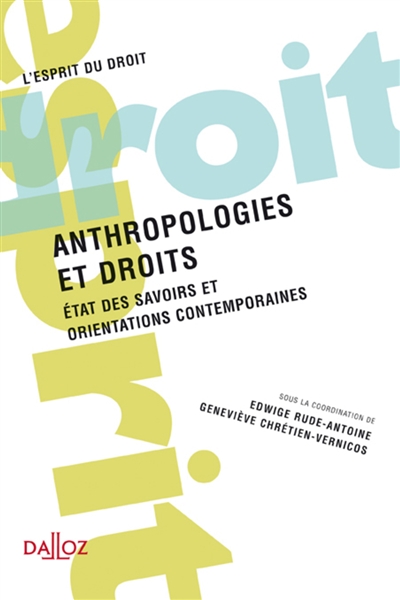Anthropologies et droits : état des savoirs et orientations contemporaines