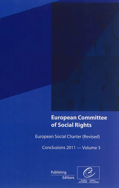 European social charter (revised) : conclusions 2011. Vol. 3. Norway, Portugal, Romania, Solvak Republic, Slovenia, Sweden, Turkey, Ukraine