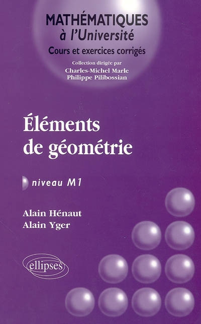 Eléments de géométrie, niveau M1 : cours et exercices corrigés