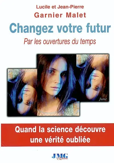 Changez votre futur : par les ouvertures du temps