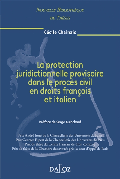 La protection juridictionnelle provisoire dans le procès civil en droits français et italien