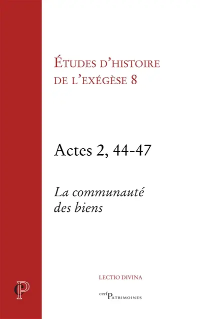Actes 2, 44-47 : la communauté des biens