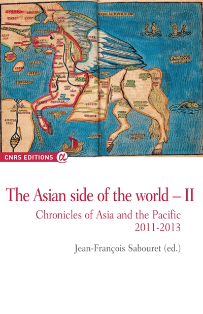 The Asian side of the world : chronicles of Asia and the Pacific. Vol. 2. 2011-2013