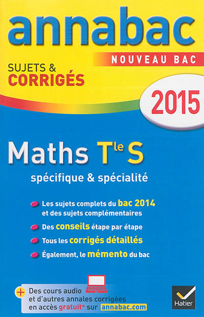 Maths terminale S, spécifique & spécialité : nouveau bac 2015
