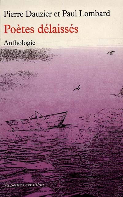 Anthologie des poètes délaissés : de Jean Marot à Samuel Beckett