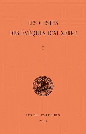 Les gestes des évêques d'Auxerre. Vol. 2