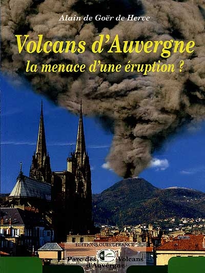 Volcans D'auvergne la menace d'une éruption