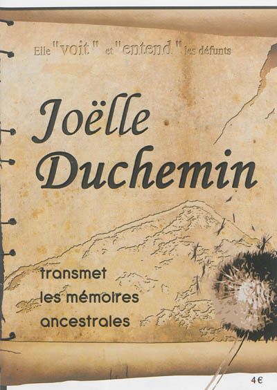 Joëlle Duchemin transmet les mémoires ancestrales : elle voit et entend les défunts