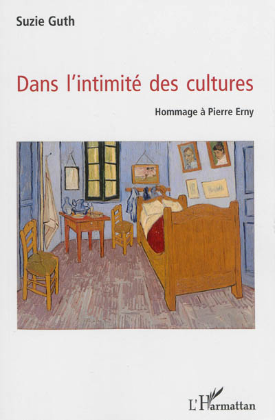 Dans l'intimité des cultures : hommage à Pierre Erny : Strasbourg 2013