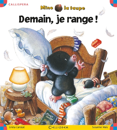 Mino la taupe. Demain je range !