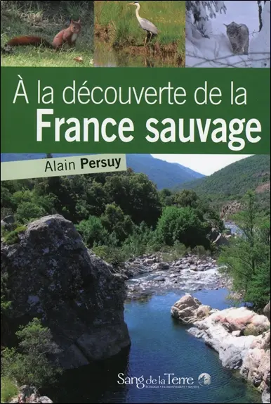 A la découverte de la France sauvage