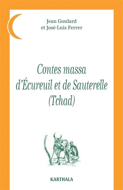 Contes massa d'écureuil et de sauterelle (Tchad)