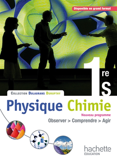 Physique chimie 1re S : livre de l'élève : format compact