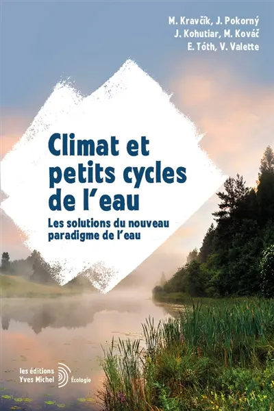 Climat et petits cycles de l'eau : les solutions du nouveau paradigme de l'eau