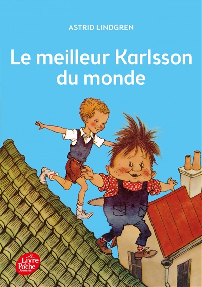 Karlsson sur le toit. Vol. 3. Le meilleur Karlsson du monde