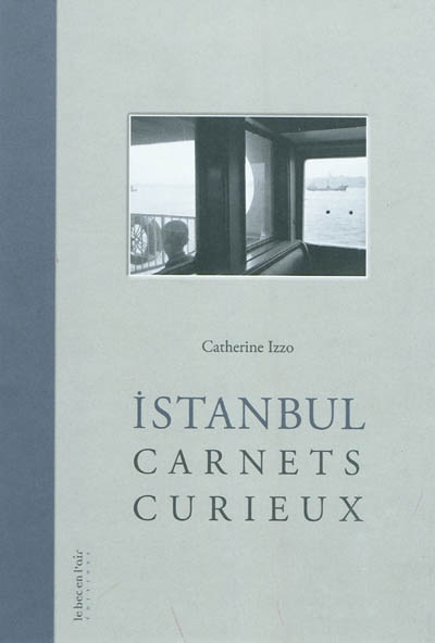 Istanbul, carnets curieux