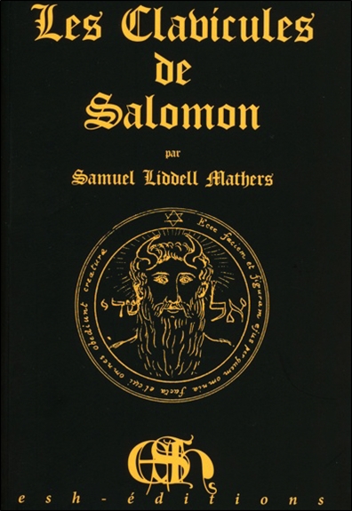 Les clavicules de Salomon. Clavicula Salomonis