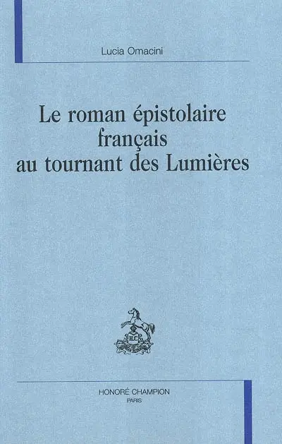 Le roman épistolaire français au tournant des Lumières