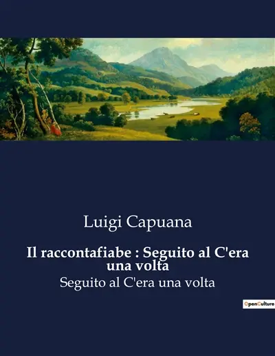 Il raccontafiabe : Seguito al C'era una volta : Un viaggio incantato tra le fiabe della tradizione italiana.