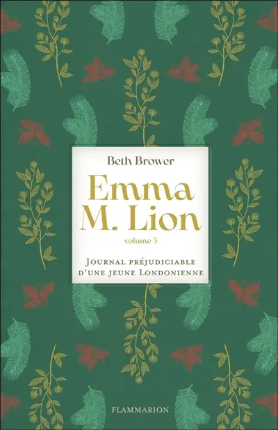 Emma M. Lion : journal préjudiciable d'une jeune Londonienne. Vol. 5