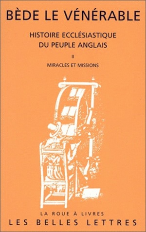 Histoire ecclésiastique du peuple anglais. Vol. 2. Miracles et missions