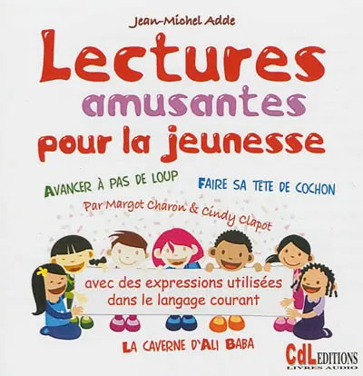Lectures amusantes pour la jeunesse : avec des expressions utilisées dans le langage courant