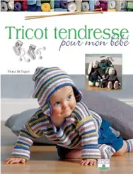 Tricot tendresse pour mon bébé