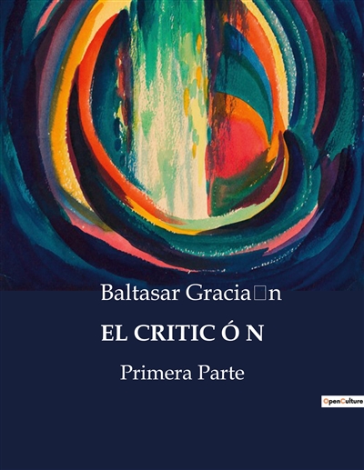 EL CRITICON : Primera Parte