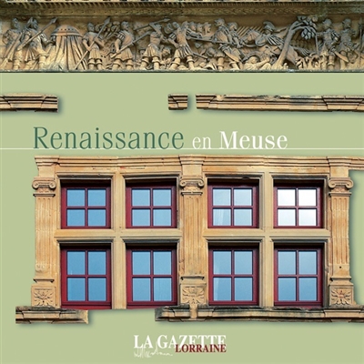 Renaissance en Meuse