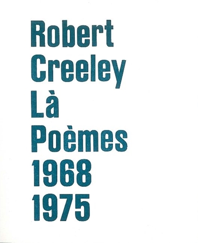 Là : poèmes, 1968-1975