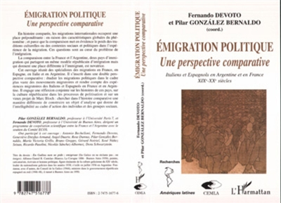 Emigration politique : une perspective comparative : Italiens et Espagnols en Argentine et en France (XIXe-XXe siècles)