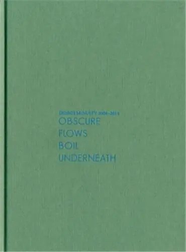 Dennis McNulty Obscure Flows Boil Underneath
