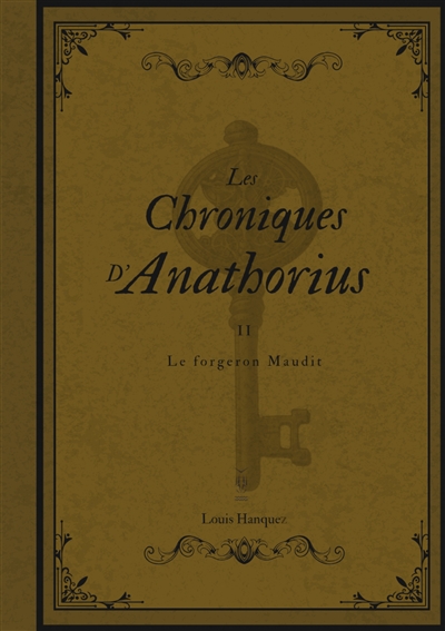 Les Chroniques d'Anathorius : Le forgeron Maudit