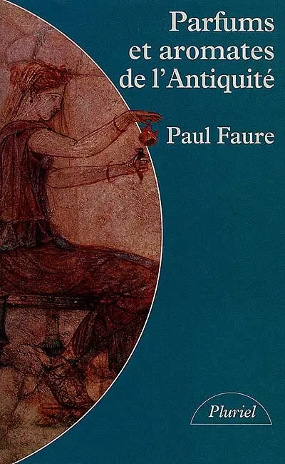 Parfums et aromates dans l'Antiquité