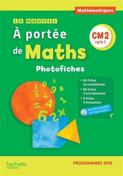 Le nouvel A portée de maths, CM2 cycle 3 : photofiches : programmes 2018