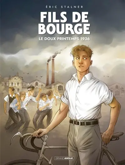Fils de bourge : le doux printemps 1936