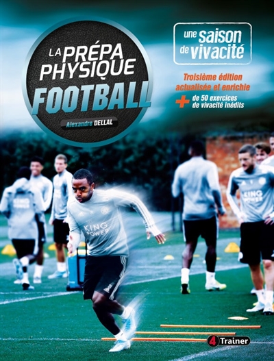 La prépa physique football : une saison de vivacité